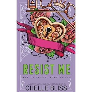 Bliss, Chelle Resist Me Special Edition: 3 (Men of Inked) Bliss, Chelle Resist Me Special Edition: 3 (Men of Inked)