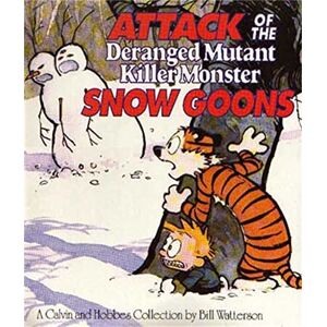 Watterson, Bill Attack Of The Deranged Mutant Killer Monster Snow Goons: Calvin & Hobbes Series: Book Ten (Calvin and Hobbes) Watterson, Bill Attack Of The Deranged Mutant Killer Monster Snow Goons: Calvin & Hobbes Series: Book Ten (Calvin and Hobbes)