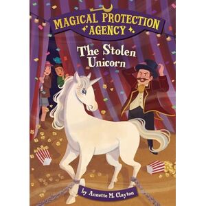 Clayton, Annette M The Stolen Unicorn (Magical Protection Agency) Clayton, Annette M The Stolen Unicorn (Magical Protection Agency)
