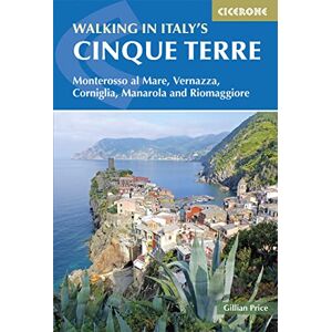 Price, Gillian Walking in Italy's Cinque Terre: Monterosso al Mare, Vernazza, Corniglia, Manarola and Riomaggiore (Cicerone Guides) Price, Gillian Walking in Italy's Cinque Terre: Monterosso al Mare, Vernazza, Corniglia, Manarola and Riomaggiore (Cicerone Guides)