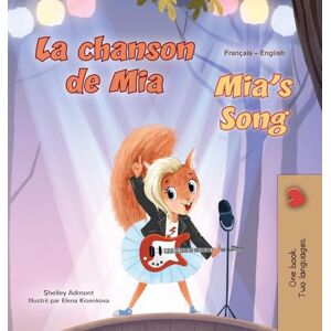 Admont, Shelley Mia's Song (French English Bilingual Children's Book) (French English Bilingual Collection) Admont, Shelley Mia's Song (French English Bilingual Children's Book) (French English Bilingual Collection)