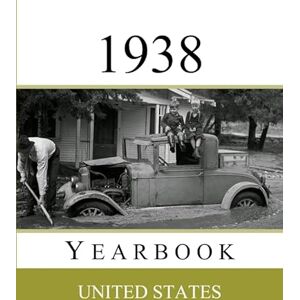 Presley, Drew 1938 US Yearbook: Original book full of facts and figures from 1938 Unique birthday gift / present idea. Presley, Drew 1938 US Yearbook: Original book full of facts and figures from 1938 Unique birthday gift / present idea.
