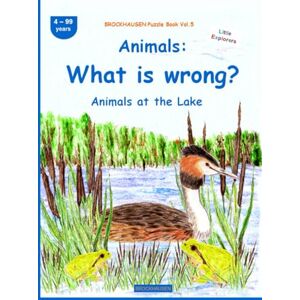 Golldack, Dortje The Great Book: Animals: What is wrong?: BROCKHAUSEN Puzzle Book Vol. 5. Animals at the Lake. 4-99 years. Little Explorers Golldack, Dortje The Great Book: Animals: What is wrong?: BROCKHAUSEN Puzzle Book Vol. 5. Animals at the Lake. 4-99 years. Little Explorers
