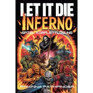 PATHFINDER, RHIANNA LET IT DIE: INFERNO SPIEL KOMPLETTLÖSUNG: Beherrsche die PvP-Arena und Raids mit Expertentaktiken, Hybrid-Ausrüstungen und siegreichen Meta-Fortschrittsstrategien. PATHFINDER, RHIANNA LET IT DIE: INFERNO SPIEL KOMPLETTLÖSUNG: Beherrsche die PvP-Arena und Raids mit Expertentaktiken, Hybrid-Ausrüstungen und siegreichen Meta-Fortschrittsstrategien.