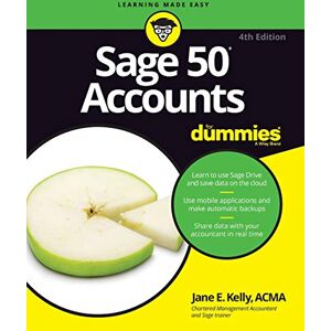 Kelly Sage 50 Accounts For Dummies, 4th UK Edition Kelly Sage 50 Accounts For Dummies, 4th UK Edition