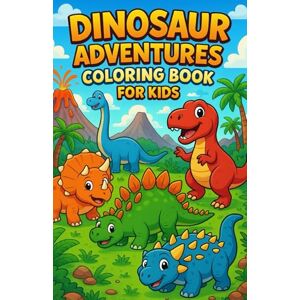 Style, Kapotchino DINOSAUR ADVENTURES: Coloring Book for Kids: Explore a World of Fun with Dinosaur Pages to Color Style, Kapotchino DINOSAUR ADVENTURES: Coloring Book for Kids: Explore a World of Fun with Dinosaur Pages to Color