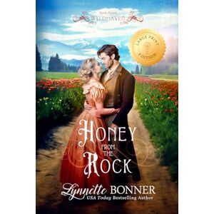 Bonner, Lynnette Honey from the Rock (Large Print Edition): 7 (Wyldhaven Large Print) Bonner, Lynnette Honey from the Rock (Large Print Edition): 7 (Wyldhaven Large Print)