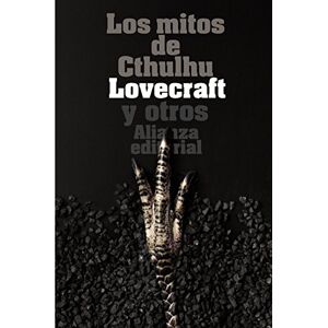 Lovecraft, H. P. Los mitos de Cthulhu / The Myths of Cthulhu: Narraciones de horror cosmico / Cosmic Horror Stories Lovecraft, H. P. Los mitos de Cthulhu / The Myths of Cthulhu: Narraciones de horror cosmico / Cosmic Horror Stories