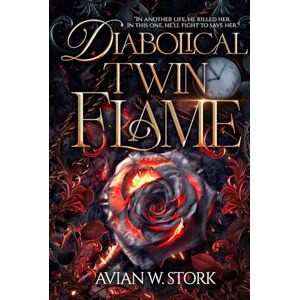 Stork, Avian W. Diabolical Twin Flame: In another life, he killed her. In this one, he´ll fight to save her. Stork, Avian W. Diabolical Twin Flame: In another life, he killed her. In this one, he´ll fight to save her.