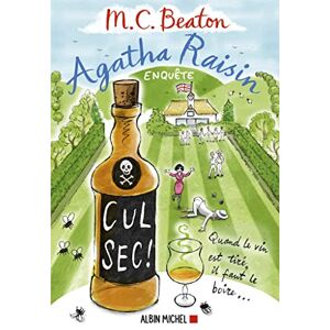 Beaton, M. C. Agatha Raisin enquête 32 Cul sec ! Beaton, M. C. Agatha Raisin enquête 32 Cul sec !