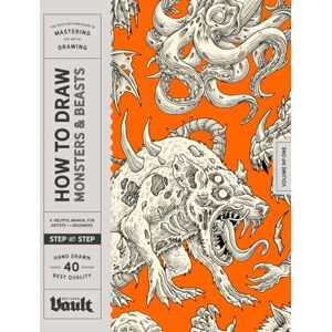 James, Kale How to Draw Monsters & Beasts: A Step-by-Step Guide to Drawing Monsters & Fantasy Creatures for Beginners James, Kale How to Draw Monsters & Beasts: A Step-by-Step Guide to Drawing Monsters & Fantasy Creatures for Beginners