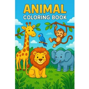 Harichandan, Mr Soubhagya My First Animal Coloring Book: Fun and Easy Pictures for Kids Ages 3–6 Harichandan, Mr Soubhagya My First Animal Coloring Book: Fun and Easy Pictures for Kids Ages 3–6