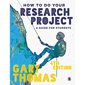Thomas, Gary How to Do Your Research Project: A Guide for Students Thomas, Gary How to Do Your Research Project: A Guide for Students