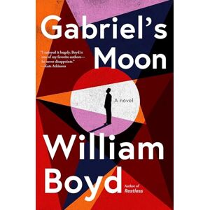 Boyd, William Gabriel's Moon: A Gabriel Dax Novel Boyd, William Gabriel's Moon: A Gabriel Dax Novel