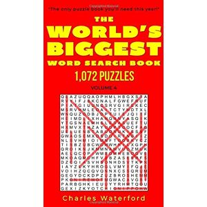 Waterford, Charles The WORLD'S BIGGEST Word Search Book: 1,072 Puzzles (Volume 4) Waterford, Charles The WORLD'S BIGGEST Word Search Book: 1,072 Puzzles (Volume 4)