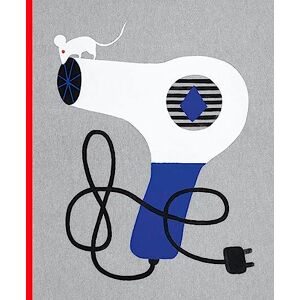 Herreros, Ana Cristina The True Story of a Mouse who Never Asked for It Herreros, Ana Cristina The True Story of a Mouse who Never Asked for It