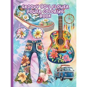 Boutique, Once In A Blue Moon Groovy 90's Flower Power Coloring Book Boutique, Once In A Blue Moon Groovy 90's Flower Power Coloring Book