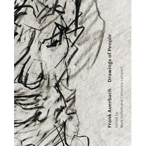 Edited by Mark Hallett and Catherine Lampert Frank Auerbach: Drawings of People Edited by Mark Hallett and Catherine Lampert Frank Auerbach: Drawings of People