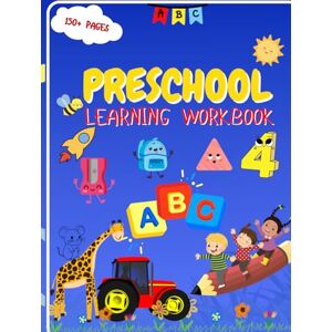 Ayodele, Aminat Oladunjoye Preschool Learning Workbook: 150+ Educational Pages and Fun Activities for Ages 2-5 Tracing, Colouring, Numbers, Letters, Shapes, Fine Motor Skills & Early Learning Skills Ayodele, Aminat Oladunjoye Preschool Learning Workbook: 150+ Educational Pages and Fun Activities for Ages 2-5 Tracing, Colouring, Numbers, Letters, Shapes, Fine Motor Skills & Early Learning Skills