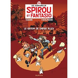 Vehlmann, Fabien Les aventures de Spirou et Fantasio: Le groom de Sniper Alley (54) Vehlmann, Fabien Les aventures de Spirou et Fantasio: Le groom de Sniper Alley (54)