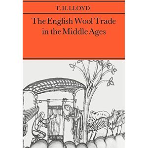 Lloyd, T. H. English Wool Trade Midle Ags Lloyd, T. H. English Wool Trade Midle Ags