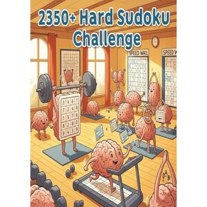 Olive, Terence 2350+ Hard Sudoku Challenge: Boost your brain power with over 2350 Sudoku puzzles. Contains hard sudoku puzzles to provide hours of mental entertainment Olive, Terence 2350+ Hard Sudoku Challenge: Boost your brain power with over 2350 Sudoku puzzles. Contains hard sudoku puzzles to provide hours of mental entertainment