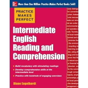 Engelhardt, Diane Practice Makes Perfect Intermediate English Reading and Comprehension (Practice Makes Perfect Series) Engelhardt, Diane Practice Makes Perfect Intermediate English Reading and Comprehension (Practice Makes Perfect Series)