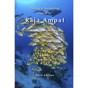 Rock, Tim Diving & Snorkeling Guide to Raja Ampat & Northeast Indonesia: 1 (Diving & Snorkeling Guides) Rock, Tim Diving & Snorkeling Guide to Raja Ampat & Northeast Indonesia: 1 (Diving & Snorkeling Guides)