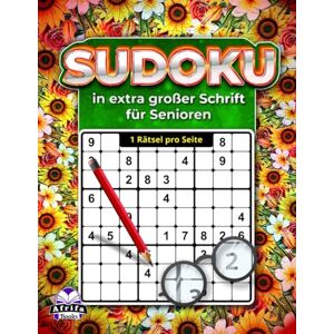 Manu, Edward Afrifa Sudoku in extra großer Schrift für Senioren: 1 Rätsel pro Seite – leicht lesbar und entspannendes Gehirntraining: Speziell entwickelt mit gut lesbaren ... Rastern für Erwachsene mit Sehbehinderung Manu, Edward Afrifa Sudoku in extra großer Schrift für Senioren: 1 Rätsel pro Seite – leicht lesbar und entspannendes Gehirntraining: Speziell entwickelt mit gut lesbaren ... Rastern für Erwachsene mit Sehbehinderung