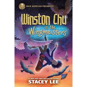 Lee Rick Riordan Presents: Winston Chu vs. the Wingmeisters (Rick Riordan Presents, 2) Lee Rick Riordan Presents: Winston Chu vs. the Wingmeisters (Rick Riordan Presents, 2)