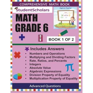 Scholars, Student StudentScholars Complete Math Revision Grade 6 (Book 1 of 2) Scholars, Student StudentScholars Complete Math Revision Grade 6 (Book 1 of 2)