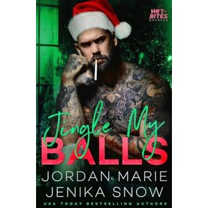 Snow, Jenika Jingle My Balls (Hot-Bites Novella): Volume 4 Snow, Jenika Jingle My Balls (Hot-Bites Novella): Volume 4