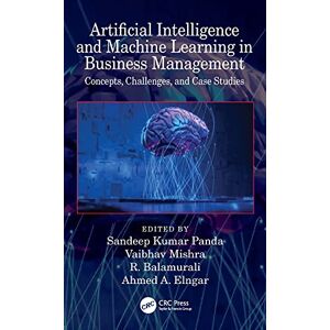 CRC Press Artificial Intelligence and Machine Learning in Business Management: Concepts, Challenges, and Case Studies CRC Press Artificial Intelligence and Machine Learning in Business Management: Concepts, Challenges, and Case Studies