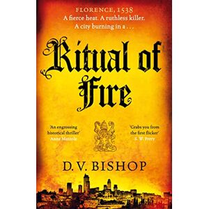 Bishop, D. V. Ritual of Fire: From The CWA Historical Dagger Winning Author: 3 (Cesare Aldo series, 3) Bishop, D. V. Ritual of Fire: From The CWA Historical Dagger Winning Author: 3 (Cesare Aldo series, 3)