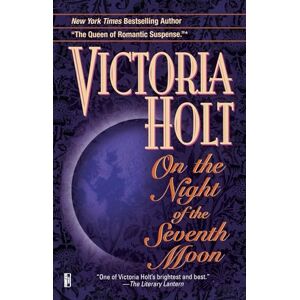 Holt, Victoria On the Night of the Seventh Moon: A Novel Holt, Victoria On the Night of the Seventh Moon: A Novel