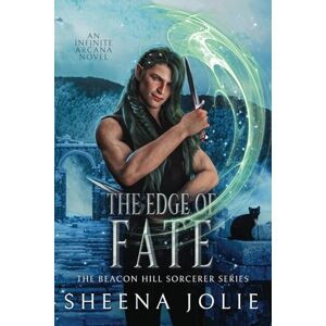 Jolie, Sheena The Edge of Fate (The Beacon Hill Sorcerer) Jolie, Sheena The Edge of Fate (The Beacon Hill Sorcerer)