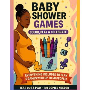 Boyd, L Faye BABY SHOWER GAMES: COLOR, PLAY & CELEBRATE: 5 Fun Baby Shower Games. Ready to Play, no copies needed. , up to 50 players (Color & Sip: Baby Shower Games Series) Boyd, L Faye BABY SHOWER GAMES: COLOR, PLAY & CELEBRATE: 5 Fun Baby Shower Games. Ready to Play, no copies needed. , up to 50 players (Color & Sip: Baby Shower Games Series)