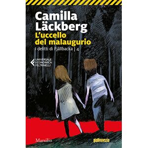Läckberg, Camilla L'uccello del malaugurio. I delitti di Fjällbacka Läckberg, Camilla L'uccello del malaugurio. I delitti di Fjällbacka