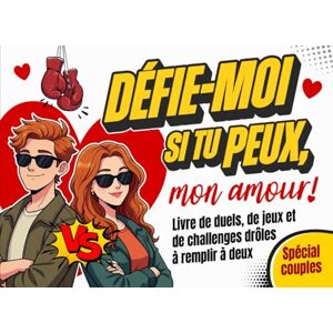 Educ, Originale DÉFIE-MOI SI TU PEUX, mon amour !: Livre de duels, de jeux et de challenges drôles à remplir à deux – Le cadeau couple original pour Noël ou la Saint-Valentin Educ, Originale DÉFIE-MOI SI TU PEUX, mon amour !: Livre de duels, de jeux et de challenges drôles à remplir à deux – Le cadeau couple original pour Noël ou la Saint-Valentin