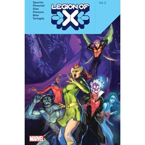 Si Spurrier Legion of X by Vol. 2 Si Spurrier Legion of X by Vol. 2
