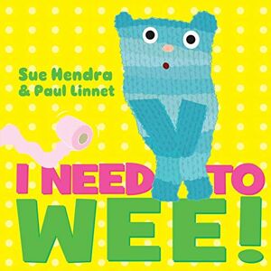 Hendra, Sue I Need to Wee! Hendra, Sue I Need to Wee!