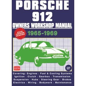Autobooks Ltd. Porsche 912 Owners Workshop Manual 1965-1969 Autobooks Ltd. Porsche 912 Owners Workshop Manual 1965-1969