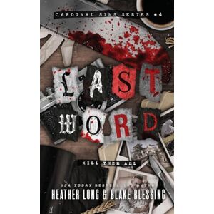 Long, Heather Last Word: A Deliciously Dark Romance: 4 (Cardinal Sins) Long, Heather Last Word: A Deliciously Dark Romance: 4 (Cardinal Sins)