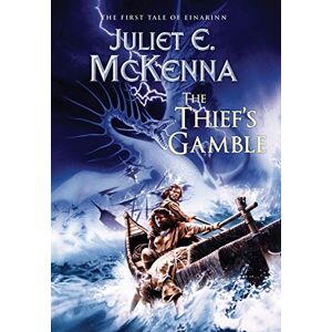 McKenna, Juliet E The Thief's Gamble: The First Tale of Einarinn: 1 (Tales of Einarinn) McKenna, Juliet E The Thief's Gamble: The First Tale of Einarinn: 1 (Tales of Einarinn)