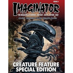 Miller, Ken Imaginator Magazine: Creature Feature Special Edition Miller, Ken Imaginator Magazine: Creature Feature Special Edition