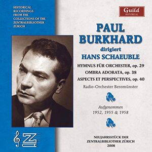 Hans Schaeuble: Paul Burkhard sings Schaeuble Hans Schaeuble: Paul Burkhard sings Schaeuble