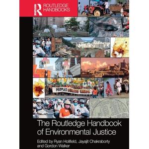 The Routledge Handbook of Environmental Justice (Routledge International Handbooks) The Routledge Handbook of Environmental Justice (Routledge International Handbooks)