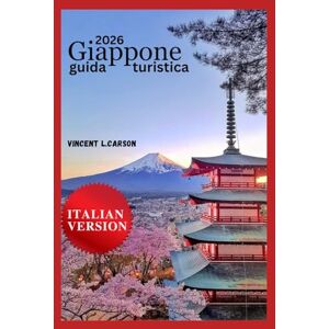 Vincent GUIDA TURISTICA DEL GIAPPONE 2026 Vincent GUIDA TURISTICA DEL GIAPPONE 2026