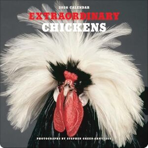 Stephen Green-Armytage Extraordinary Chickens 2026 Wall Calendar Stephen Green-Armytage Extraordinary Chickens 2026 Wall Calendar
