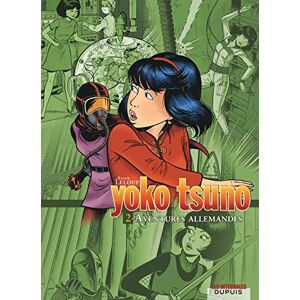 Leloup, Roger Yoko Tsuno: Yoko Tsuno. Integrale Tome 2. Aventures allemandes Leloup, Roger Yoko Tsuno: Yoko Tsuno. Integrale Tome 2. Aventures allemandes